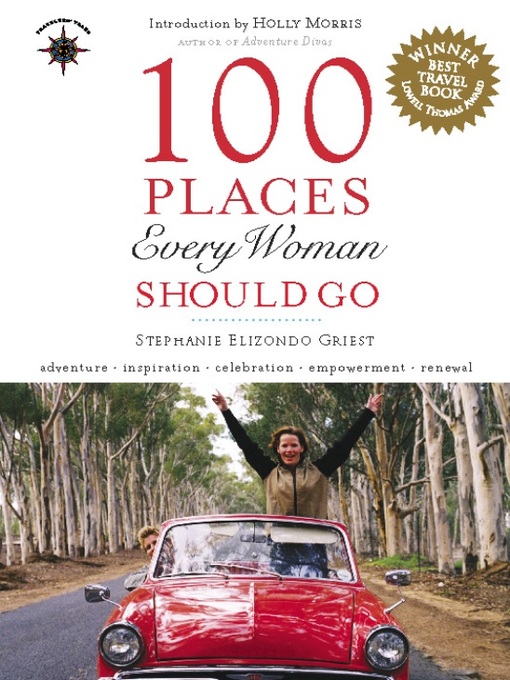 Title details for 100 Places Every Woman Should Go by Stephanie Elizondo Griest - Available